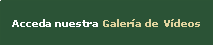 Text Box: Acceda nuestra Galer�a de V�deos